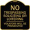 Signmission Designer Series-No Trespassing Soliciting Or Loitering Violators Will Be Prose, 18" H, BG-1818-9812 A-DES-BG-1818-9812 - alternate 1